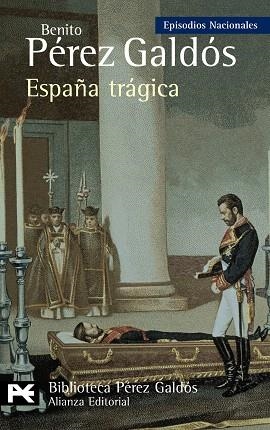 ESPAÑA TRAGICA (EPISODIOS NACIONALES) | 9788420668970 | PEREZ GALDOS,BENITO | Libreria Geli - Librería Online de Girona - Comprar libros en catalán y castellano