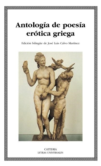 ANTOLOGIA DE POESIA EROTICA GRIEGA (ED.BILINGUE) | 9788437625690 | Libreria Geli - Librería Online de Girona - Comprar libros en catalán y castellano