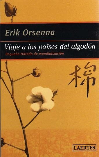 VIAJE A LOS PAISES DEL ALGODON | 9788475846316 | ORSENNA,ERIK | Libreria Geli - Librería Online de Girona - Comprar libros en catalán y castellano