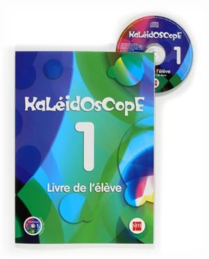 KALEIDOSCOPE.LIVRE DE L'ELEVE | 9788467535518 | EQUIPO DE IDIOMAS DE EDICIONES SM, | Llibreria Geli - Llibreria Online de Girona - Comprar llibres en català i castellà