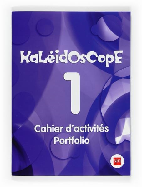 KALEIDOSCOPE.CAHIER D'ACTIVITES | 9788467535525 | EQUIPO DE IDIOMAS DE EDICIONES SM, | Llibreria Geli - Llibreria Online de Girona - Comprar llibres en català i castellà