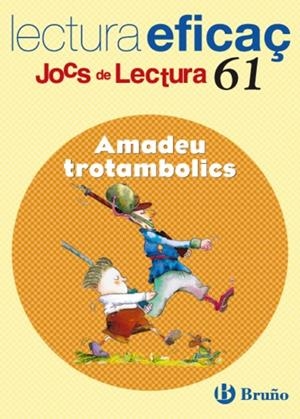 AMADEU TROTAMBOLICS JOC DE LECTURA | 9788421663448 | GARCÍA FERNÁNDEZ, ISABEL/SANGÉS FARRÀS, MONTSERRAT | Llibreria Geli - Llibreria Online de Girona - Comprar llibres en català i castellà