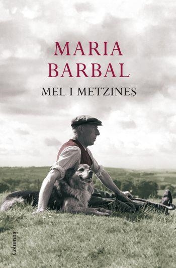 MEL I METZINES | 9788466411004 | BARBAL,MARIA | Libreria Geli - Librería Online de Girona - Comprar libros en catalán y castellano