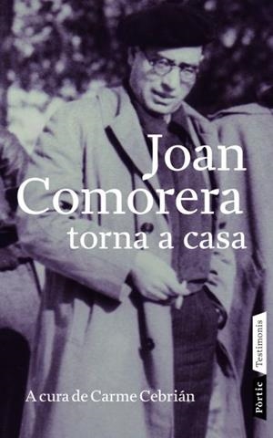 JOAN COMORERA TORNA A CASA | 9788498090703 | CEBRIAN,CARME | Libreria Geli - Librería Online de Girona - Comprar libros en catalán y castellano