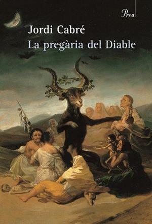 LA PREGARIA DEL DIABLE | 9788484375029 | CABRE,JORDI | Llibreria Geli - Llibreria Online de Girona - Comprar llibres en català i castellà