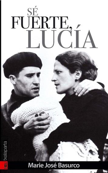 SE FUERTE,LUCIA | 9788481365467 | BASURCO,MAIRE JOSE | Libreria Geli - Librería Online de Girona - Comprar libros en catalán y castellano