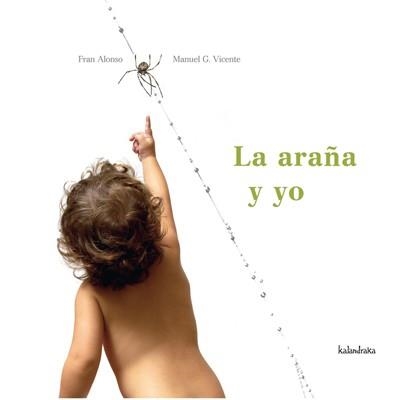 LA ARAÑA DEL YO | 9788496388451 | ALONSO,FRAN/VICENTE,MANUEL G. | Libreria Geli - Librería Online de Girona - Comprar libros en catalán y castellano