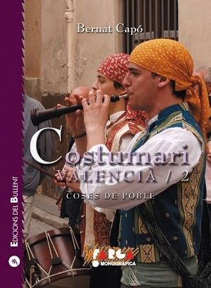 COSTUMARI VALENCIA 2/COSES DE POBLE | 9788499040080 | CAPO,BERNAT | Llibreria Geli - Llibreria Online de Girona - Comprar llibres en català i castellà