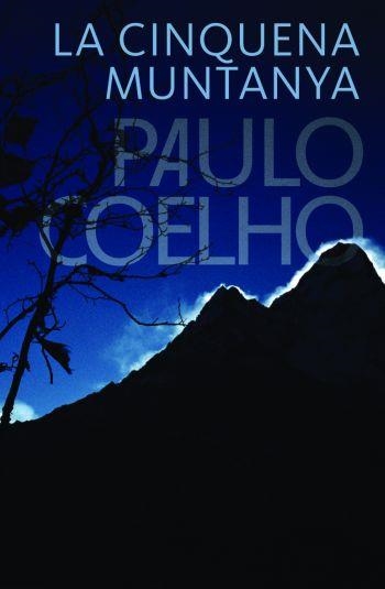 LA CINQUENA MUNTANYA | 9788484376842 | COELHO,PAULO | Llibreria Geli - Llibreria Online de Girona - Comprar llibres en català i castellà