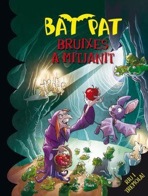 BAT PAT-2.BRUIXES A MITJANIT | 9788492790241 | PAVANELLO,ROBERTO | Llibreria Geli - Llibreria Online de Girona - Comprar llibres en català i castellà
