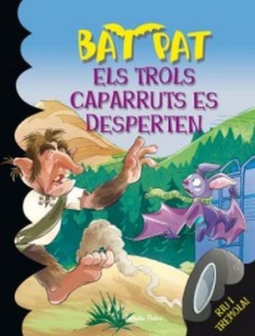 BAT PAT-9.ELS TROLS CAPARRUTS ES DESPERTEN | 9788492790258 | PAVANELLO,ROBERTO | Llibreria Geli - Llibreria Online de Girona - Comprar llibres en català i castellà
