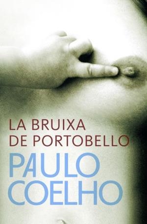 LA BRUIXA DE PORTOBELLO | 9788484377023 | COELHO,PAULO | Llibreria Geli - Llibreria Online de Girona - Comprar llibres en català i castellà