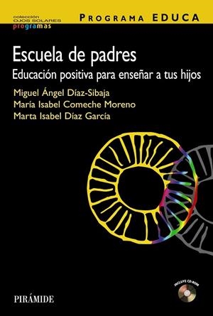 PROGRAMA EDUCA.ESCUELA DE PADRES EDUCACION POSITIVA PARA | 9788436822861 | DIAZ-SIBAJA/COMECHE MORENO/DIAZ GARCIA | Llibreria Geli - Llibreria Online de Girona - Comprar llibres en català i castellà