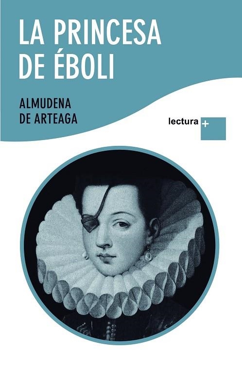 LA PRINCESA DE EBOLI | 9788427035720 | DE ARTEAGA,ALMUDENA | Libreria Geli - Librería Online de Girona - Comprar libros en catalán y castellano