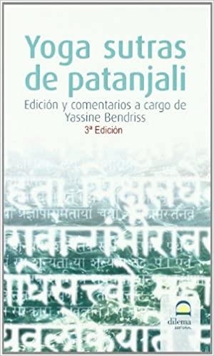YOGA SUTRAS DE PATANJALI | 9788498271539 | BENDRISS,YASSINE | Libreria Geli - Librería Online de Girona - Comprar libros en catalán y castellano