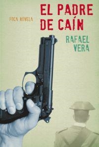 EL PADRE DE CAIN | 9788496797277 | VERA,RAFAEL | Libreria Geli - Librería Online de Girona - Comprar libros en catalán y castellano