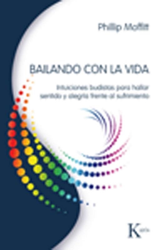 BAILANDO CON LA VIDA | 9788472457072 | MOFFITT,PHILLIP | Llibreria Geli - Llibreria Online de Girona - Comprar llibres en català i castellà