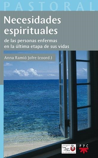 NECESIDADES ESPIRITUALES DE LAS PERSONAS ENFERMAS EN LA | 9788428821513 | RAMIO JOFRE,ANNA | Libreria Geli - Librería Online de Girona - Comprar libros en catalán y castellano