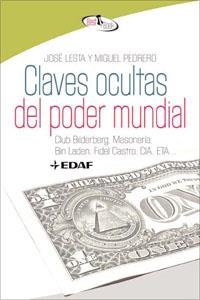 CLAVES OCULTAS DEL PODER MUNDIAL | 9788441421257 | LESTA,JOSE/ PEDRERO,MIGUEL | Libreria Geli - Librería Online de Girona - Comprar libros en catalán y castellano