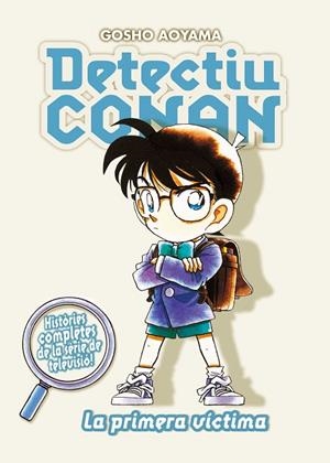 DETECTIU CONAN-5.LA PRIMERA VICTIMA | 9788467455403 | AOYAMA,GOSHO | Llibreria Geli - Llibreria Online de Girona - Comprar llibres en català i castellà