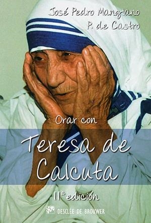 ORAR CON TERESA DE CALCUTA | 9788433017499 | MANGLIANO,JOSE PEDRO | Llibreria Geli - Llibreria Online de Girona - Comprar llibres en català i castellà