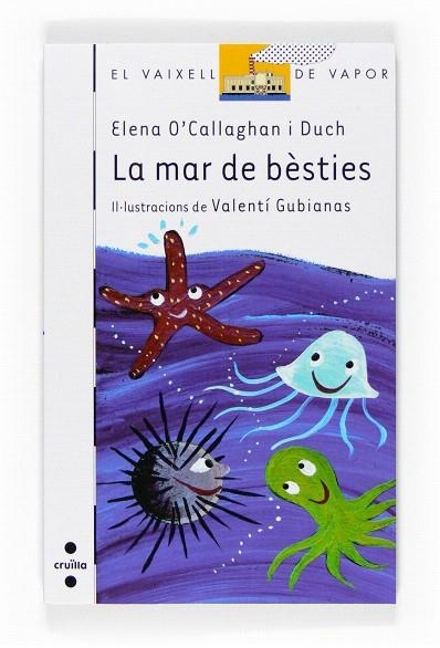 LA MAR DE BESTIES | 9788466122702 | O'CALLAGHAN I DUCH,ELENA | Llibreria Geli - Llibreria Online de Girona - Comprar llibres en català i castellà