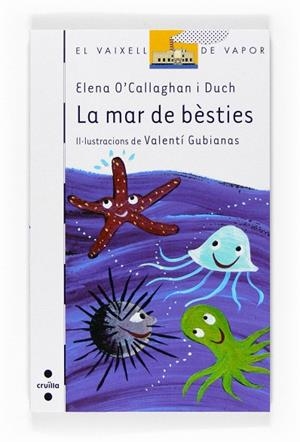 LA MAR DE BESTIES | 9788466122702 | O'CALLAGHAN I DUCH,ELENA | Llibreria Geli - Llibreria Online de Girona - Comprar llibres en català i castellà