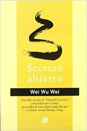 SECRETO ABIERTO | 9788495496461 | WEI,WU WEI | Libreria Geli - Librería Online de Girona - Comprar libros en catalán y castellano