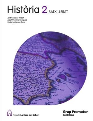 HISTORIA-2(BATXILLERAT) | 9788479183578 | CASASSAS I YMBERT, JORDI/GHANIME I RODRIGUEZ, ALBERT/SANTACANA I TORRES, CARLES | Libreria Geli - Librería Online de Girona - Comprar libros en catalán y castellano