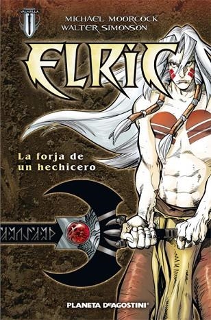 ELRIC,LA FORJA DE UN HECHICERO | 9788467455892 | MOORCOCK,MICHAEL | Libreria Geli - Librería Online de Girona - Comprar libros en catalán y castellano