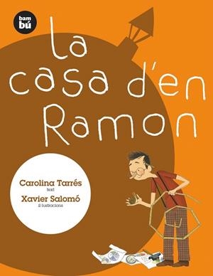 LA CASA D'EN RAMON | 9788483430392 | DE TARRES,CAROLINA | Llibreria Geli - Llibreria Online de Girona - Comprar llibres en català i castellà