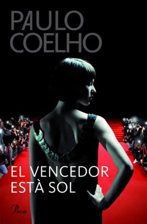 EL VENCEDOR ESTA SOL | 9788484376163 | COELHO,PAULO | Libreria Geli - Librería Online de Girona - Comprar libros en catalán y castellano