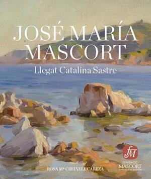 JOSE MARIA MASCORT.LA FORÇA DEL PAISATGE(CATALÀ/CASTELLÀ/INGLÉS) | 9788461326624 | CREIXELL I CABEZA,ROSA M. | Libreria Geli - Librería Online de Girona - Comprar libros en catalán y castellano