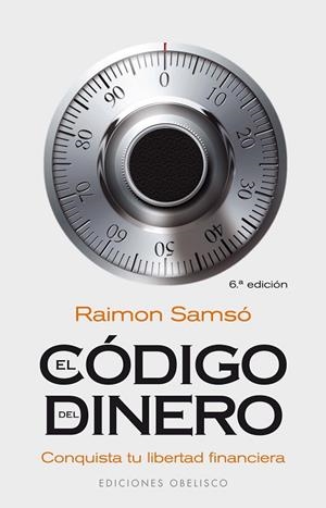 EL CODIGO DEL DINERO.CONQUISTA TU LIBERTAD FINANCIERA | 9788497775762 | SAMSO,RAIMON | Libreria Geli - Librería Online de Girona - Comprar libros en catalán y castellano