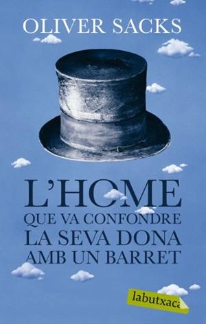 L'HOME QUE VA CONFONDRE LA SEVA DONA AMB UN BARRET | 9788492549986 | SACKS,OLIVER | Libreria Geli - Librería Online de Girona - Comprar libros en catalán y castellano