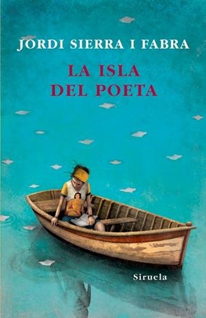 LA ISLA DEL POETA | 9788498413069 | SIERRA I FABRA,JORDI | Libreria Geli - Librería Online de Girona - Comprar libros en catalán y castellano