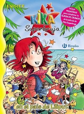 KIKA SUPERBRUJA EN EL PAIS DE LILIPUT | 9788421683118 | KNISTER | Llibreria Geli - Llibreria Online de Girona - Comprar llibres en català i castellà