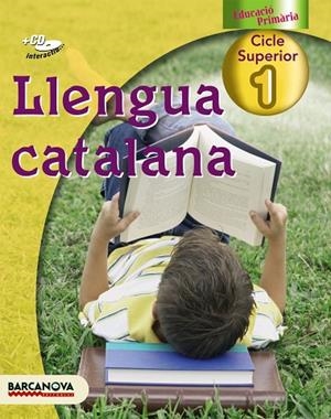 LLENGUA CATALANA CICLE SUPERIOR,1 | 9788448923853 | BOIXADERAS, ROSA/GALÍCIA, MONTSERRAT/FABRÉS, NÚRIA | Libreria Geli - Librería Online de Girona - Comprar libros en catalán y castellano