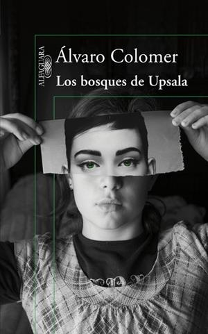 LOS BOSQUES DE UPSALA | 9788420422817 | COLOMER,ALVARO | Libreria Geli - Librería Online de Girona - Comprar libros en catalán y castellano