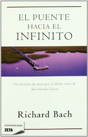 EL PUENTE HACIA EL INFINITO | 9788498722871 | BACH,RICHARD | Libreria Geli - Librería Online de Girona - Comprar libros en catalán y castellano