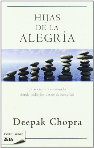 HIJAS DE LA ALEGRIA | 9788498722864 | CHOPRA,DEEPAK | Llibreria Geli - Llibreria Online de Girona - Comprar llibres en català i castellà