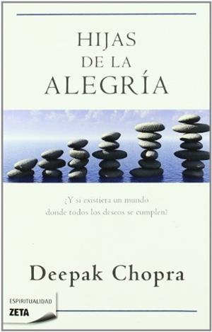 HIJAS DE LA ALEGRIA | 9788498722864 | CHOPRA,DEEPAK | Libreria Geli - Librería Online de Girona - Comprar libros en catalán y castellano