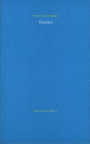 TIEMPO | 9788481919745 | MORA,VICENTE LUIS | Libreria Geli - Librería Online de Girona - Comprar libros en catalán y castellano
