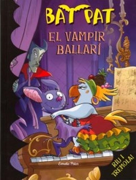 BAT PAT-6.EL VAMPIR BALLARI | 9788492790593 | PAVANELLO,ROBERTO | Llibreria Geli - Llibreria Online de Girona - Comprar llibres en català i castellà