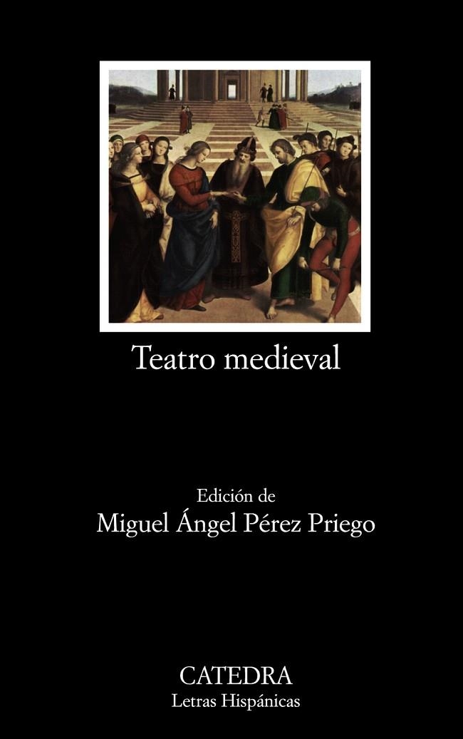 TEATRO MEDIEVAL | 9788437625898 | PEREZ PRIEGO,MIGUEL ANGEL(EDICIÓN DE) | Libreria Geli - Librería Online de Girona - Comprar libros en catalán y castellano