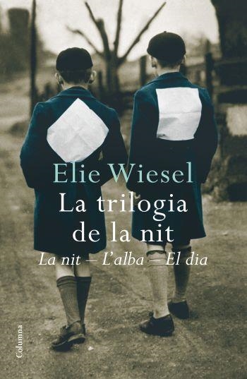 LA TRILOGIA DE LA NIT(LA NIT/L'ALBA/EL DIA) | 9788466409629 | WIESEL,ELIE | Libreria Geli - Librería Online de Girona - Comprar libros en catalán y castellano