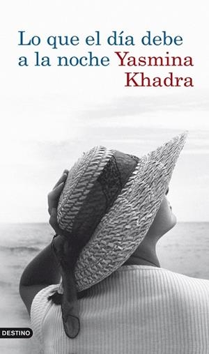 LO QUE EL DIA DEBE A LA NOCHE | 9788423341726 | KHADRA,YASMINA | Llibreria Geli - Llibreria Online de Girona - Comprar llibres en català i castellà