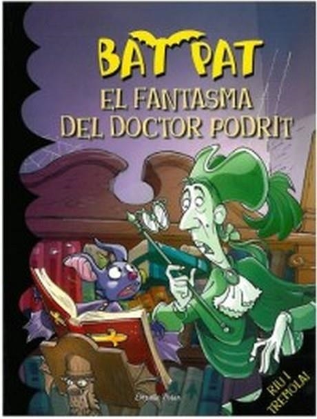BAT PAT-8.EL FANTASMA DEL DOCTOR PODRIT | 9788492790616 | PAVANELLO,ROBERTO | Llibreria Geli - Llibreria Online de Girona - Comprar llibres en català i castellà