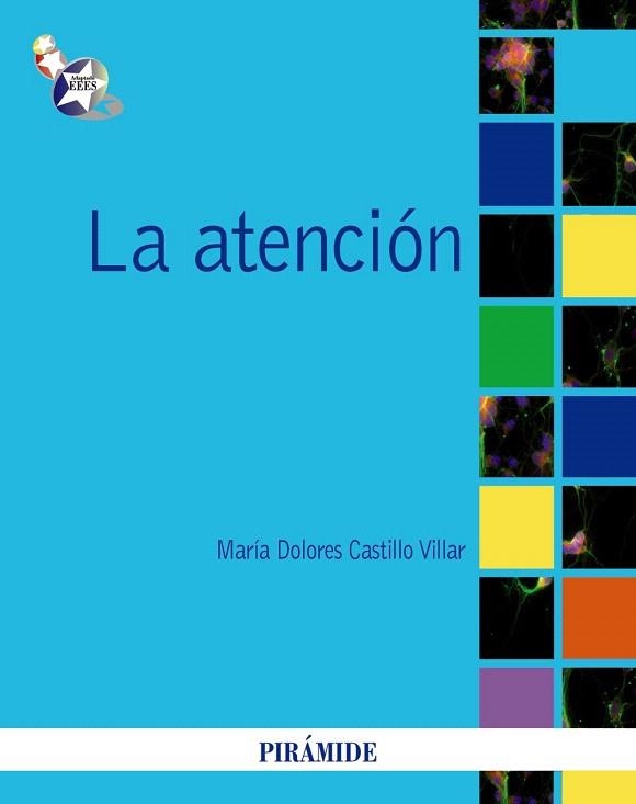 LA ATENCION | 9788436823110 | CASTILLO VILLAR,MARIA DOLORES | Libreria Geli - Librería Online de Girona - Comprar libros en catalán y castellano