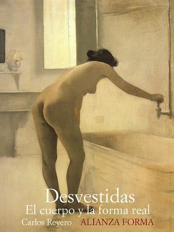DESVESTIDAS.EL CUERPO Y LA FORMA REAL | 9788420682198 | REYERO,CARLOS | Llibreria Geli - Llibreria Online de Girona - Comprar llibres en català i castellà